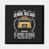 Ik ben een schoolbus Aide Funny Terug naar school Magneet (Voorkant)