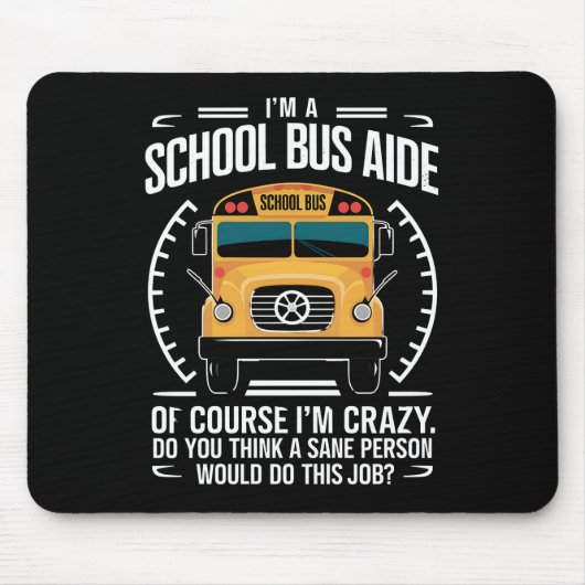 Ik ben een schoolbus Aide Funny Terug naar school Muismat (Voorkant)