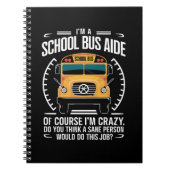 Ik ben een schoolbus Aide Funny Terug naar school Notitieboek (Voorkant)
