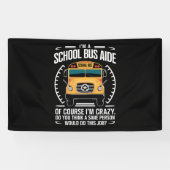 Ik ben een schoolbus Aide Funny Terug naar school Spandoek (Horizontaal)