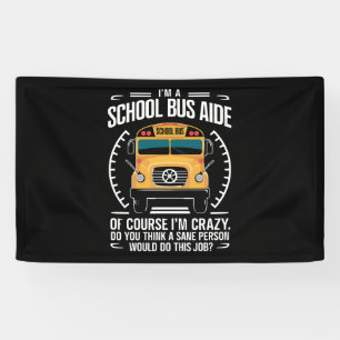Ik ben een schoolbus Aide Funny Terug naar school Spandoek