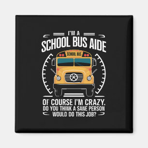 Ik ben een schoolbusassistent, grappig terug naar  magneet