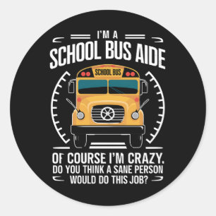 Ik ben een schoolbusassistent, grappig terug naar  ronde sticker
