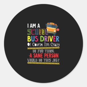 ik ben een schoolbuschauffeur die een grappige sch ronde sticker