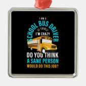 Ik ben een schoolbuschauffeur metalen ornament (Voorkant)