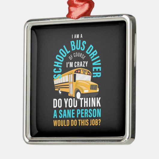 Ik ben een schoolbuschauffeur metalen ornament (Links)