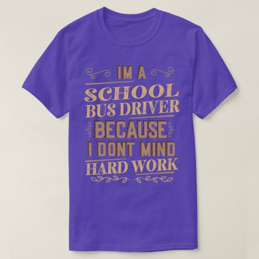 Ik ben een schoolbuschauffeur omdat ik niet erg go t-shirt (Design voorkant)