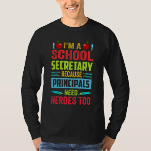 Ik ben een schoolsecretaresse - Omdat schooldirect T-shirt