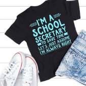 Ik ben een schoolsecretaresse Tshirt