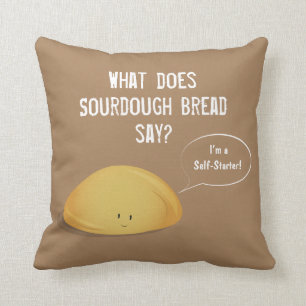 Ik ben een Self-Starter Sourdegh Bread Brown White Kussen