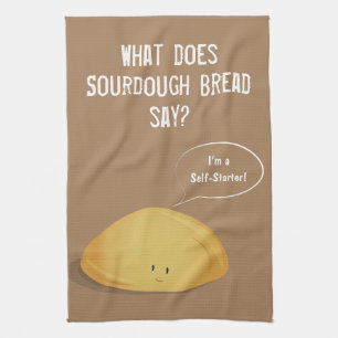 Ik ben een Self-Starter Sourdegh Bread Brown White Theedoek