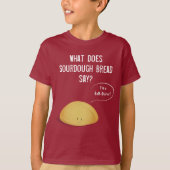 Ik ben een Self-Starter Sourdegh Bread Joke T-shirt (Voorkant)