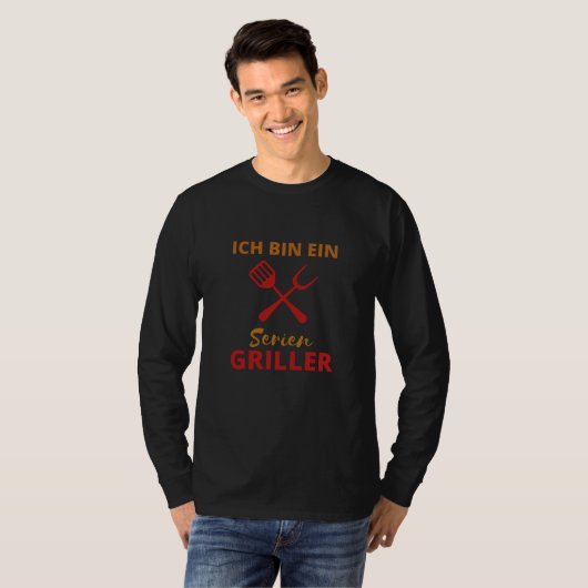 Ik ben een seriële Grill Master Funny T-shirt (Voorkant volledig)