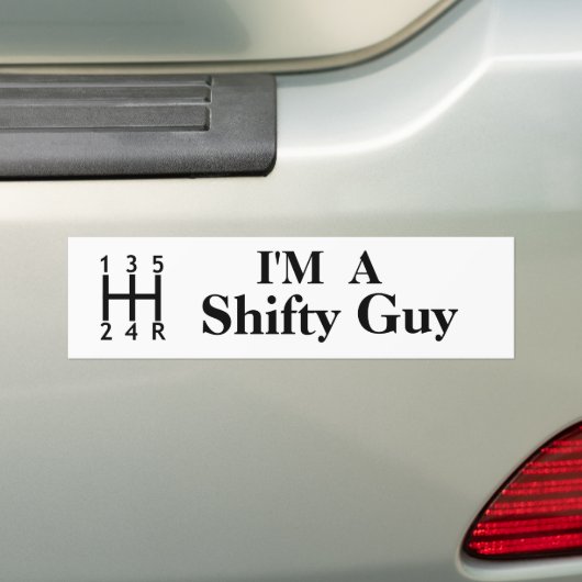 Ik ben een shifty guy bumpersticker (Op auto)