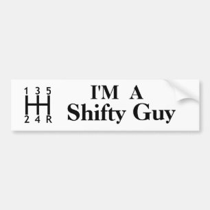 Ik ben een shifty guy bumpersticker