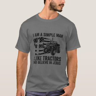 Ik ben een simpel Man dat ik leuk vind aan tractor T-shirt