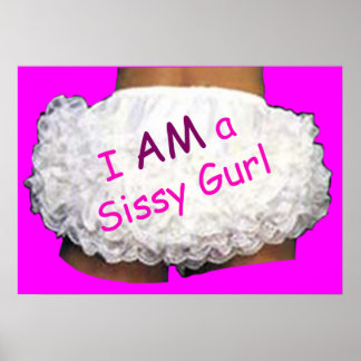 Ik ben een Sissy Gurl Poster