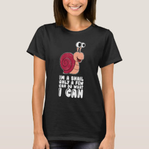 Ik ben een slak maar een paar die kunnen doen wat t-shirt
