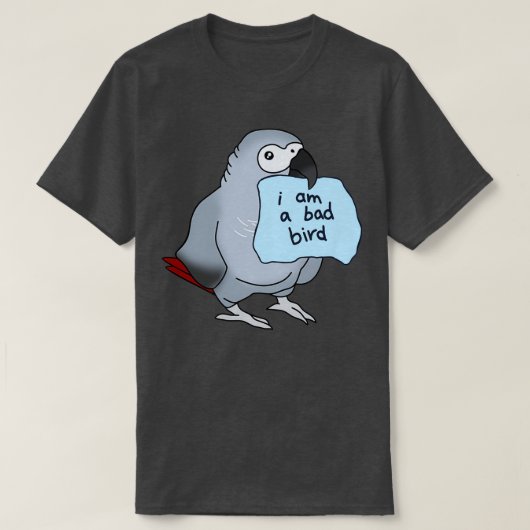 Ik ben een slechte Afrikaanse vogel T-shirt (Design voorkant)