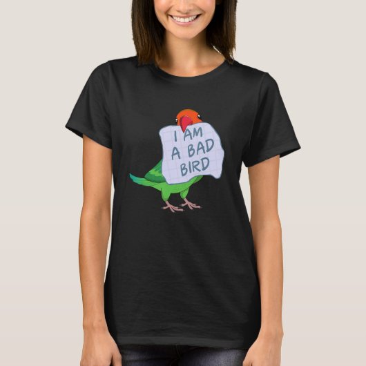 Ik ben een slechte vogel bij Fischers Lovebird Par T-shirt (Voorkant)