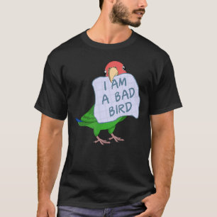 Ik ben een slechte vogel die ik Rosy zag met Green T-shirt