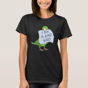 Ik ben een slechte vogel. Ik ben een groene parrot T-shirt