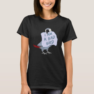 Ik ben een slechte vogel in Afrikaanse grijze pape T-shirt