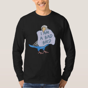 Ik ben een slechte vogel in Blauwe Boedgie Parrot T-shirt