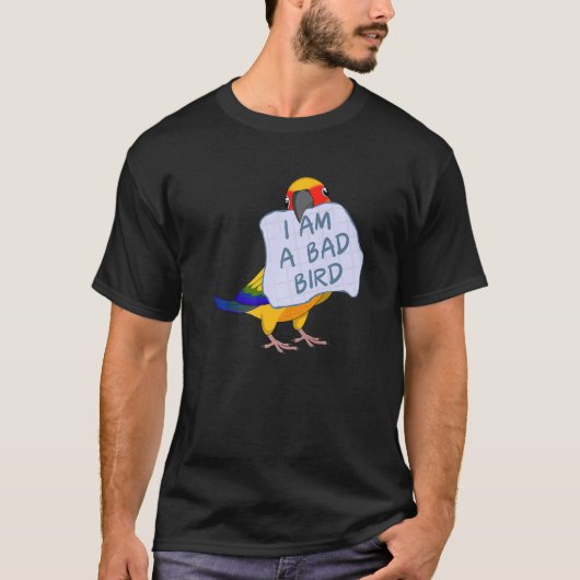 Ik ben een slechte vogel in Sun Conure Parrot T-shirt (Voorkant)