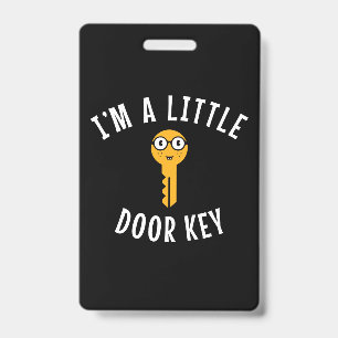Ik ben een sleuteltje van een deur badge