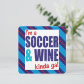 Ik ben een Soccer & Wine Kinda Gal (Staand voorkant)
