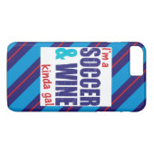 Ik ben een Soccer & Wine Kinda Gal Mobile Hoesje (Achterkant (Horizontaal))