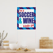 Ik ben een Soccer & Wine Kinda Gal Poster Print (Keuken)
