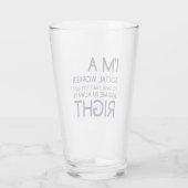 IK BEN EEN SOCIALE WERKNEMER-ASSUME ALTIJD JUIST GLAS (Achterkant)