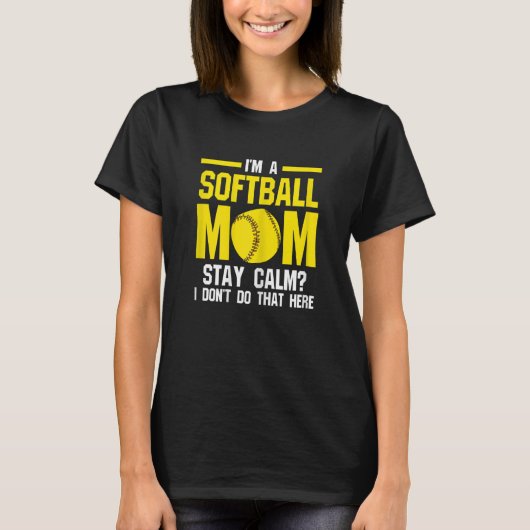 Ik ben een softbal moeder... kalm.. haar moeder.. t-shirt (Voorkant)