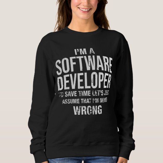 Ik ben een softwareontwikkelaar en ik ben nooit ve trui (Voorkant)