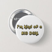 Ik ben een soort BIG DEAL Button (Voorkant /achterkant)