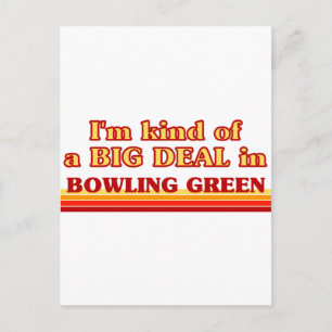 Ik ben een soort BIG DEAL in Bowling Green Briefkaart