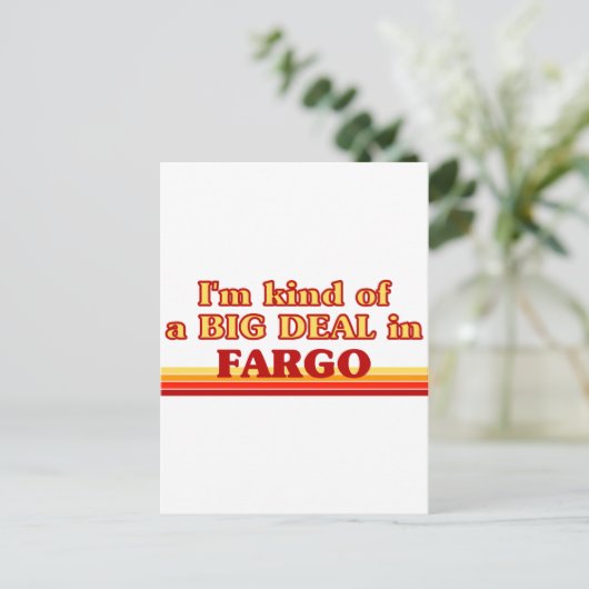 Ik ben een soort BIG DEAL in Fargo Briefkaart (Staand voorkant)