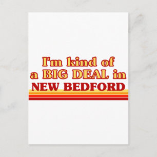Ik ben een soort BIG DEAL in New Bedford Briefkaart