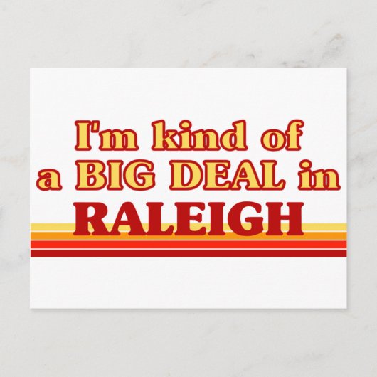Ik ben een soort BIG DEAL in Raleigh Briefkaart (Voorkant)
