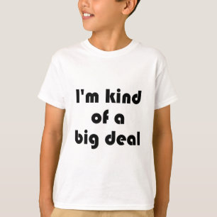 Ik ben een soort Big Deal Kinder T-shirt