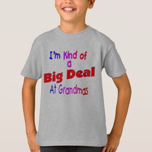 Ik ben een soort BIG DEAL-oma's T-shirt (Voorkant)