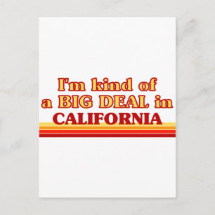 Ik ben een soort BIG DEAL op Californië Briefkaart