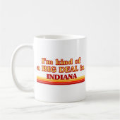 Ik ben een soort BIG DEAL over Indiana Koffiemok (Links)