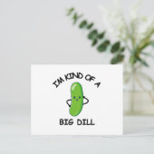 Ik ben een soort Big Dill. Briefkaart (Staand voorkant)