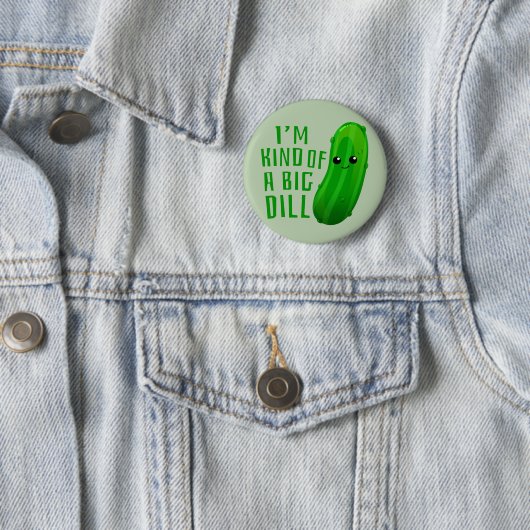 Ik ben een soort Big Dill Deal Pickle Button (In situ)