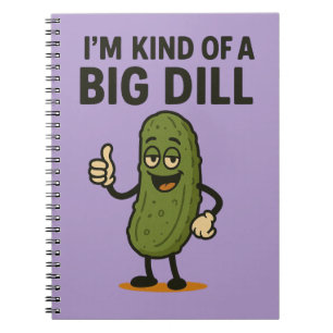 Ik ben een soort Big Dill. Notitieboek