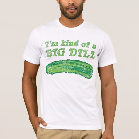 Ik ben een soort Big Dill T-shirt (Voorkant)