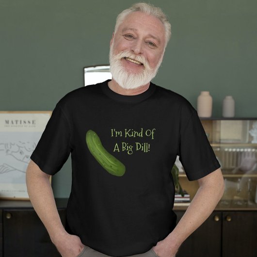 Ik ben een soort groot Shirt van de Dill Pickle